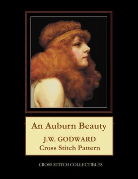 portada An Auburn Beauty: J.W. Godward Cross Stitch Pattern (en Inglés)