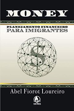 portada Money - Planejamento Financeiro Para Imigrantes (en Portugués)