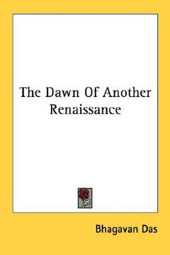 portada the dawn of another renaissance (en Inglés)
