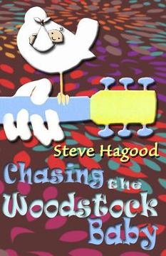 portada Chasing the Woodstock Baby (en Inglés)