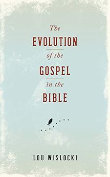 portada Evolution of the Gospel in the Bible (en Inglés)
