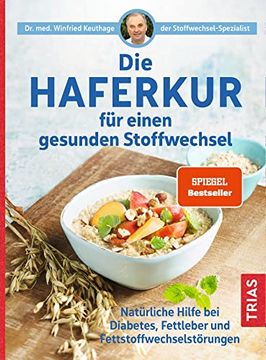 portada Die Haferkur für Einen Gesunden Stoffwechsel: Natürliche Hilfe bei Diabetes, Fettleber und Fettstoffwechselstörungen (in German)
