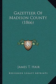 portada gazetteer of madison county (1866) (in English)