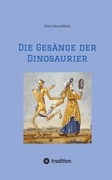 portada Die Gesänge der Dinosaurier (en Alemán)