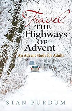 portada Travel the Highways of Advent: An Advent Study for Adults (en Inglés)