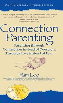 portada Connection Parenting: Parenting Through Connection Instead of Coercion, Through Love Instead of Fear (en Inglés)