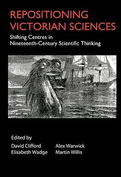 portada repositioning victorian sciences: shifting centres in nineteenth-century scientific thinking (in English)