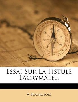 portada Essai Sur La Fistule Lacrymale... (en Francés)