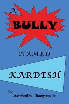 portada A Bully Named Kardesh (en Inglés)