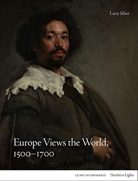 portada Europe Views the World, 1500-1700 (en Inglés)