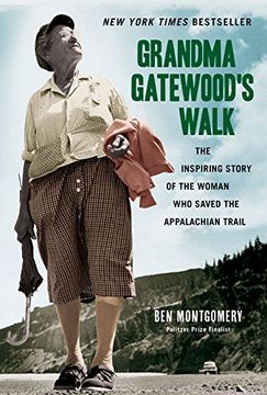 portada Grandma Gatewood's Walk: The Inspiring Story of the Woman Who Saved the Appalachian Trail (en Inglés)