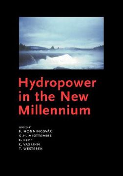 portada hydropower in the new millennium: proceedings of the 4th international conference hydropower, bergen, norway, 20-22 june 2001 (en Inglés)