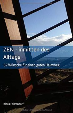 portada Zen - Inmitten des Alltags: 52 Wünsche für Einen Guten Heimweg (in German)