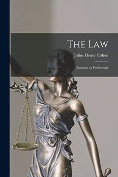portada The Law; Business or Profession? (en Inglés)