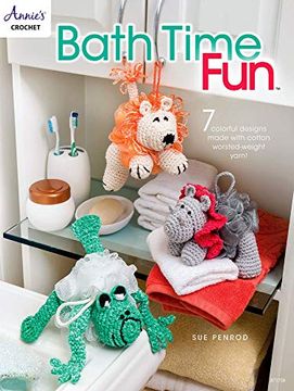 portada Bath Time Fun: 7 Colorful Designs Made With Cotton Worsted-Weight Yarn! (en Inglés)