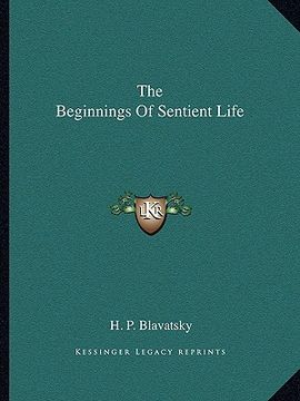 portada the beginnings of sentient life (en Inglés)