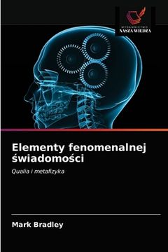portada Elementy fenomenalnej świadomości (in Polaco)