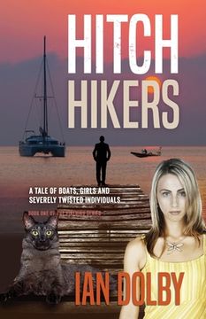 portada Hitch-Hikers: A Tale of Boats, Girls and Severely Twisted Individuals