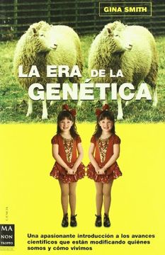 portada Era de la genetica, la (Ciencia Ma Non Troppo) (in Spanish)