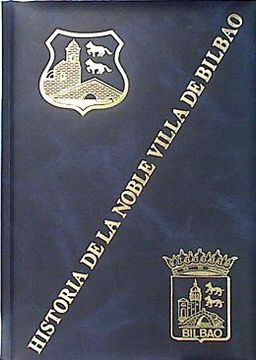 portada Historia de la Noble Villa de Bilbao  4 Tomos (Obra Completa)