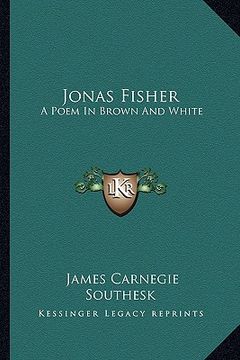 portada jonas fisher: a poem in brown and white (en Inglés)