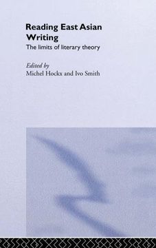 portada Reading East Asian Writing: The Limits of Literary Theory (in English)