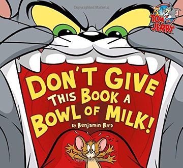 portada Don't Give This Book a Bowl of Milk! (Tom and Jerry)