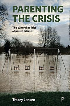 portada Parenting the Crisis: The Cultural Politics of Parent-Blame (in English)