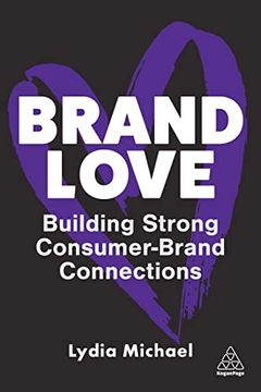 portada Brand Love: Building Strong Consumer-Brand Connections (en Inglés)
