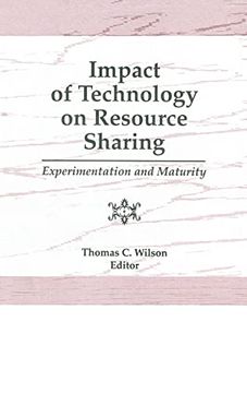 portada Impact of Technology on Resource Sharing: Experimentation and Maturity (en Inglés)