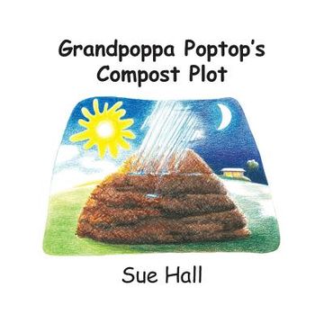 portada Grandpoppa Poptop's Compost Plot (in English)