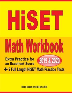 portada HiSET Math Workbook 2019 & 2020: Extra Practice for an Excellent Score + 2 Full Length HiSET Math Practice Tests (en Inglés)