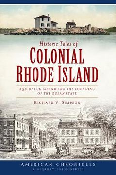 portada historic tales of colonial rhode island: aquidneck island and the founding of the ocean state