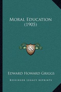 portada moral education (1905) (en Inglés)