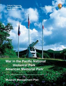 portada War in the Pacific National Historical Park/American Memorial Park Museum Management Plan (en Inglés)