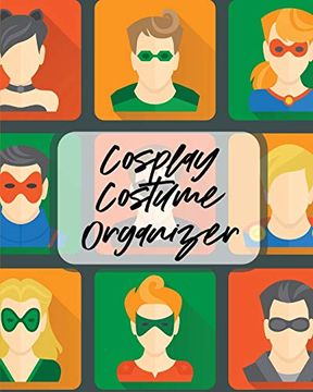 portada Cosplay Costume Organizer: Performance art | Character Play | Portmanteau | Fashion Props (in English)