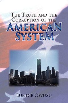 portada the truth and the corruption of the american system
