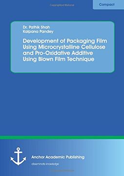 portada Development of Packaging Film Using Microcrystalline Cellulose and Pro-Oxidative Additive Using Blown Film Technique