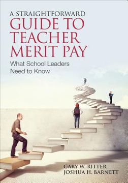 portada a straightforward guide to teacher merit pay: encouraging and rewarding schoolwide improvement (en Inglés)