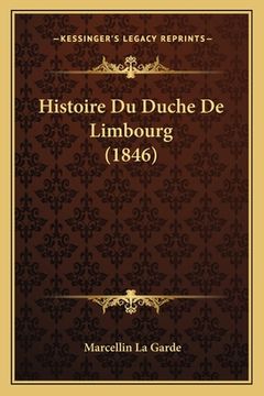 portada Histoire Du Duche De Limbourg (1846) (en Francés)