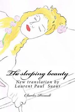 portada The sleeping beauty: New translation by Laurent Paul Sueur