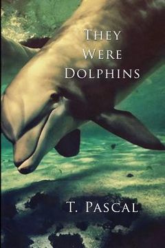 portada They Were Dolphins (en Inglés)
