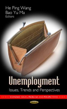 portada Unemployment: Issues, Trends and Perspectives (Economic Issues, Problems and Perspectives: Global Economic Studies) (en Inglés)