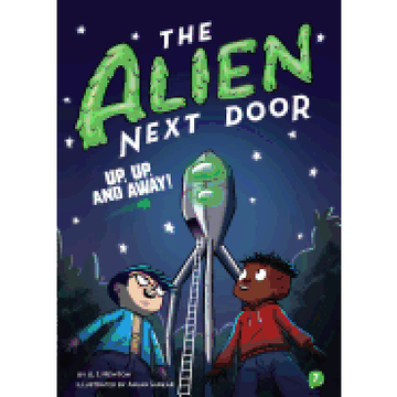 portada The Alien Next Door: Up, up, and Away! 