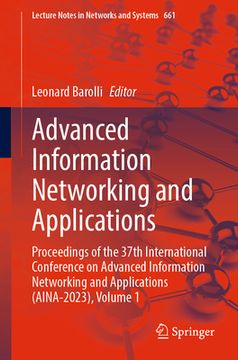 portada Advanced Information Networking and Applications: Proceedings of the 37th International Conference on Advanced Information Networking and Applications (in English)