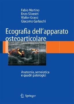 portada Ecografia Dell'apparato Osteoarticolare: Anatomia, Semeiotica E Quadri Patologici (en Italiano)