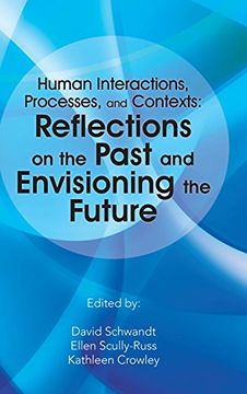 portada Human Interactions, Processes, and Contexts: Reflections on the Past and Envisioning the Future