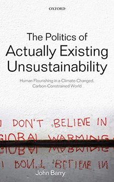 portada The Politics of Actually Existing Unsustainability (en Inglés)