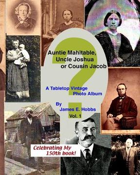 portada Auntie Mahitable, Uncle Joshua or Cousin Jacob (en Inglés)