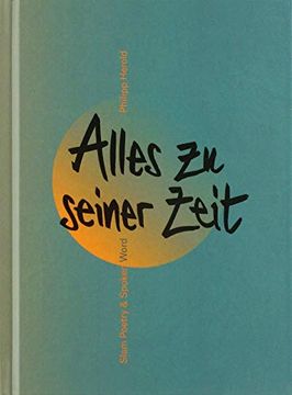 portada Alles zu Seiner Zeit: Slam Poetry & Spoken Word (en Alemán)